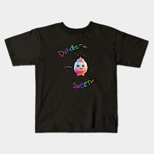 Dads´s little sweetie Kids T-Shirt